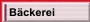 Bäckerei